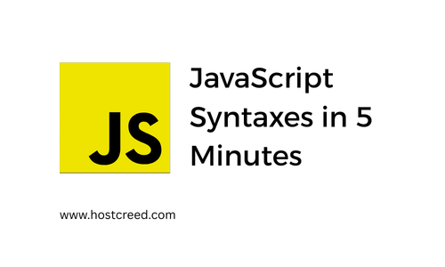 JavaScript Syntaxes in 5 Minutes!