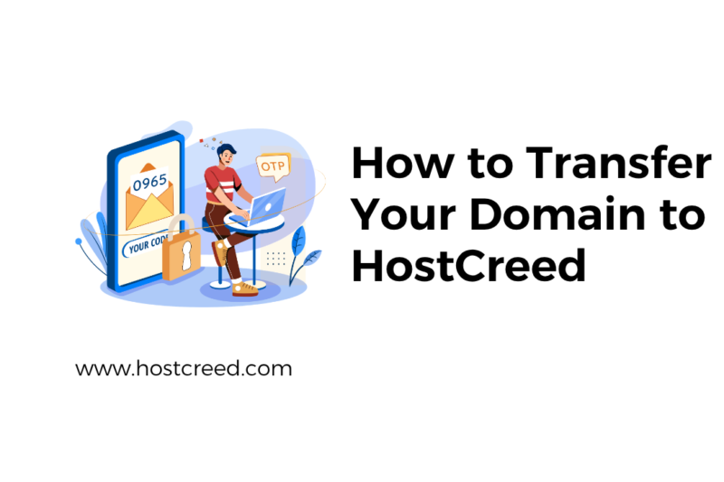 How to Transfer Your Domain to HostCreed — Step-by-Step Without Losing Email or Website Access