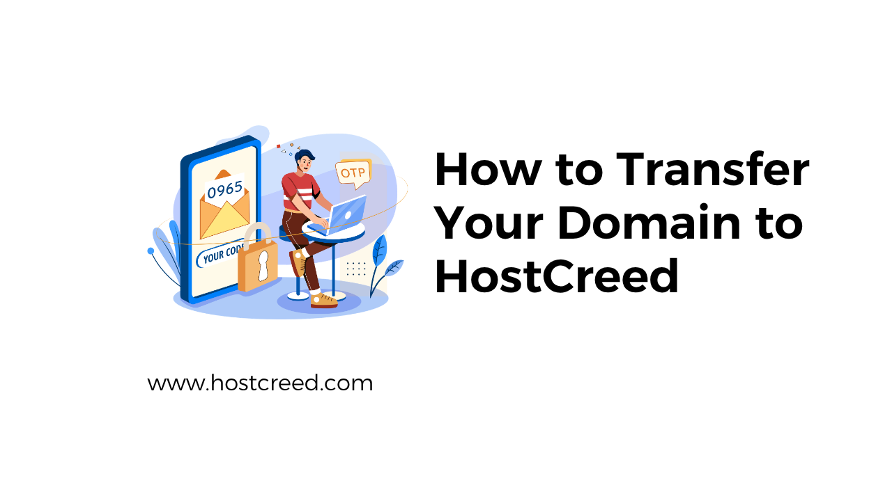 How to Transfer Your Domain to HostCreed
