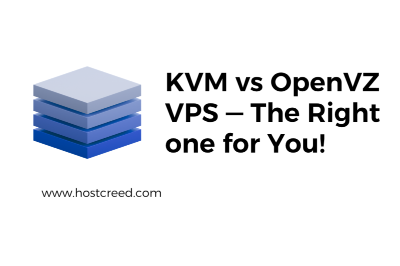 KVM vs OpenVZ VPS — What the Virtualization Technology of Your VPS Actually Means for Performance and Privacy