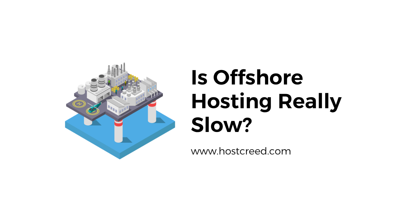 Offshore Hosting Performance — Does Hosting Abroad Hurt Your Website Speed?