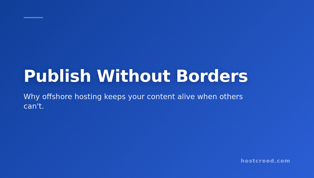 DMCA Ignored Hosting: The Real Story Behind Offshore Content Freedom