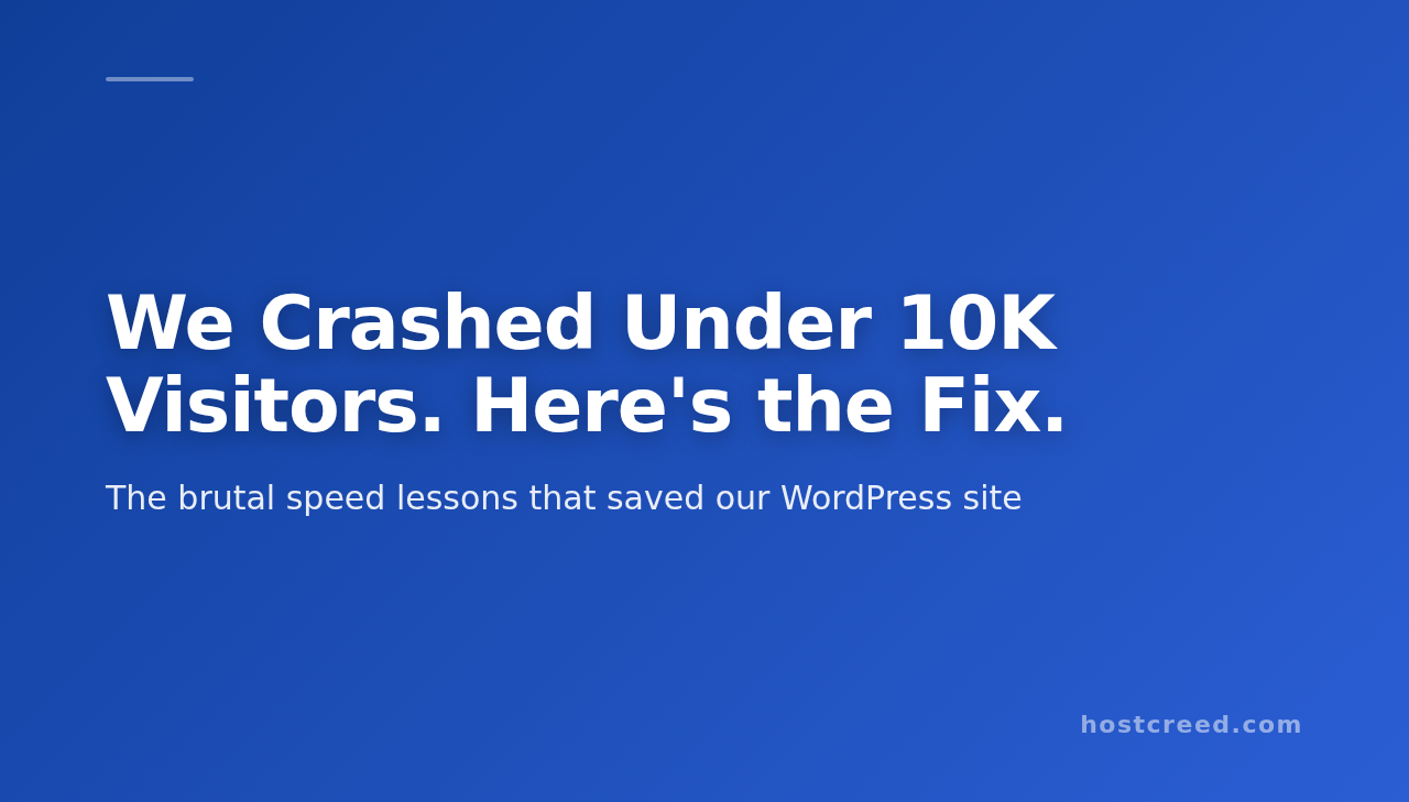 WordPress Speed Optimization for High Traffic Sites: What We’ve Learned the Hard Way