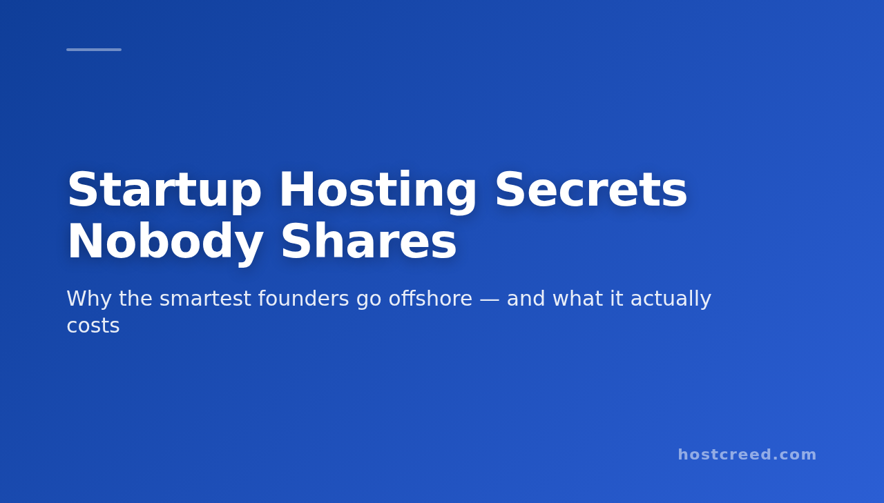 Choosing Offshore VPS for Startups: What Nobody Tells You